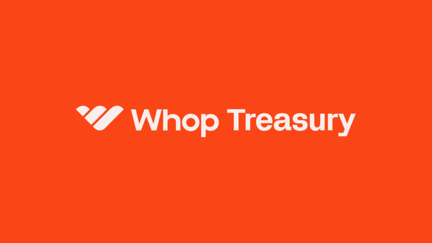 Whop Announces Whop Treasury, Expanding Whop Finance to Bring Businesses up to 6% APY